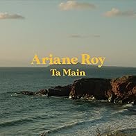 Primary photo for Ariane Roy: Ta main