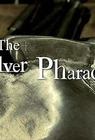 Primary photo for The Silver Pharaoh