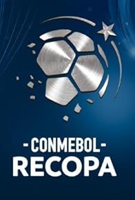 Primary photo for Conmebol Recopa