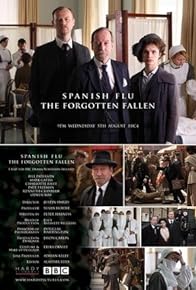 Primary photo for Spanish Flu: The Forgotten Fallen