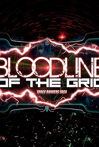 Primary photo for Bloodline of the Grid