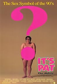 Primary photo for It's Pat: The Movie