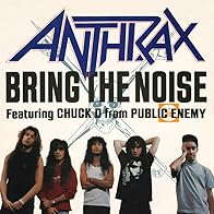 Primary photo for Anthrax Feat. Public Enemy: Bring the Noise