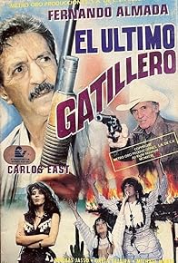 Primary photo for El último gatillero