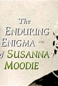 Primary photo for The Enduring Enigma of Susanna Moodie