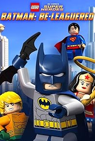 Primary photo for Lego DC Comics: Batman Be-Leaguered