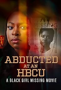 Primary photo for Abducted at an HBCU: A Black Girl Missing Movie