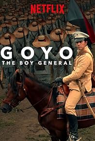 Primary photo for Goyo: The Boy General