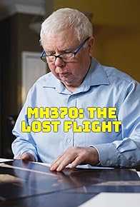 Primary photo for MH370: The Lost Flight