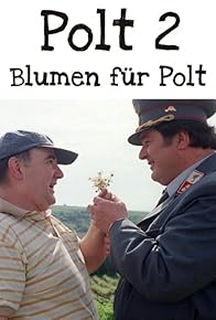 Primary photo for Blumen für Polt