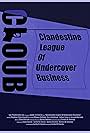 Clandestine League of Undercover Business (2017)