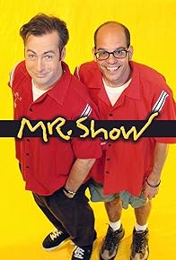 Primary photo for Mr. Show with Bob and David