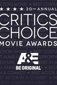 Primary photo for 20th Annual Critics' Choice Movie Awards