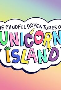 Primary photo for The Mindful Adventures of Unicorn Island