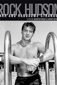 Primary photo for Rock Hudson: Dark and Handsome Stranger