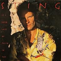 Primary photo for Sting: If I Ever Lose My Faith in You