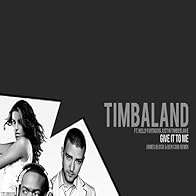 Primary photo for Timbaland Feat. Nelly Furtado & Justin Timberlake: Give It to Me