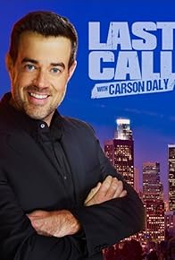 Primary photo for Last Call with Carson Daly