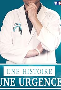 Primary photo for Une histoire, une urgence