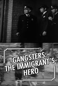 Primary photo for Gangsters: The Immigrant's Hero