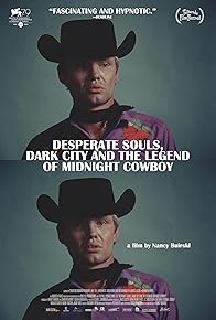 Primary photo for Desperate Souls, Dark City and the Legend of Midnight Cowboy