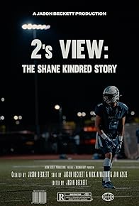 Primary photo for 2's View: The Shane Kindred Story