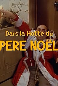 Primary photo for Dans la hotte du Père-Noël