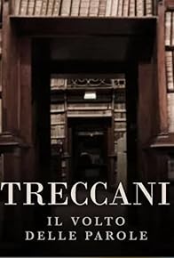 Primary photo for Treccani, il volto delle parole