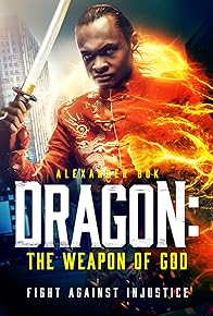 Primary photo for Dragon: The Weapon of God