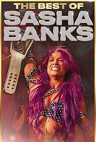 Primary photo for The Best of WWE: The Best of Sasha Banks