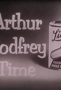 Primary photo for Arthur Godfrey Time