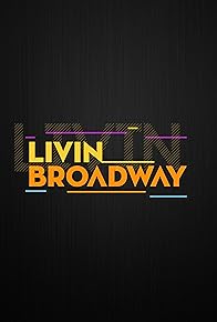 Primary photo for Livin Broadway