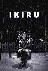 Primary photo for Ikiru