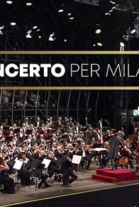 Primary photo for Concerto per Milano