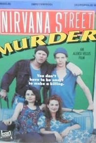 Primary photo for Nirvana Street Murder