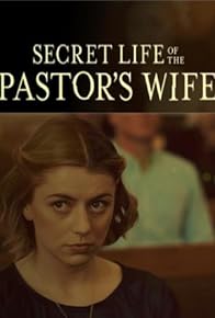 Primary photo for Secret Life of the Pastor's Wife