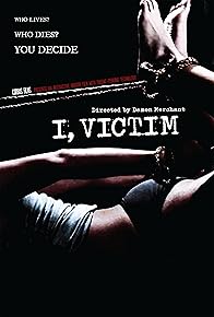 Primary photo for I, Victim