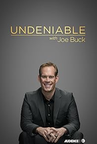 Primary photo for Undeniable with Joe Buck