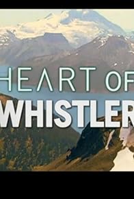 Primary photo for Heart of Whistler