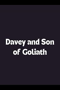 Primary photo for Davey and Son of Goliath