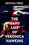 Image of The Many Lies of Veronica Hawkins: A Novel