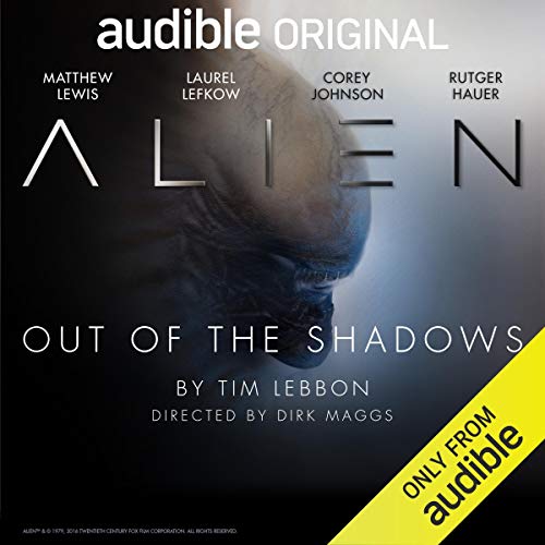 Alien: Out of the Shadows Podcast with Rutger Hauer, Corey Johnson, Matthew Lewis, Kathryn Drysdale, Andrea Deck, Mac McDonal