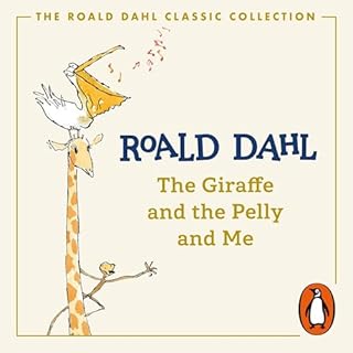 The Giraffe and the Pelly and Me Audiobook By Roald Dahl cover art