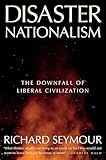 Image of Disaster Nationalism: The Downfall of Liberal Civilization