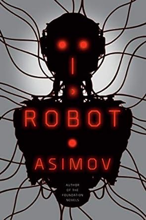 I, Robot (The Robot Series)