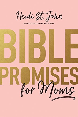 Bible Promises for Moms: Inspirational Verses of Hope & Encouragement