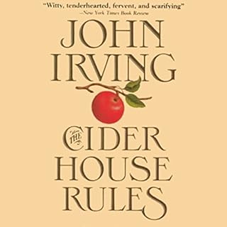 The Cider House Rules Audiobook By John Irving cover art