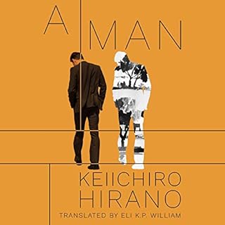 A Man Audiobook By Keiichiro Hirano, Eli K. P. William - translator cover art