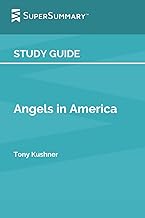 Study Guide: Angels in America by Tony Kushner (SuperSummary)