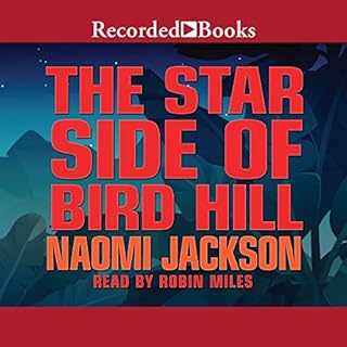 The Star Side of Bird Hill Audiobook By Naomi Jackson cover art